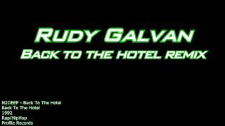 quotBack To The Hotel Remixquot Rudy Galvan [upl. by Wengert]