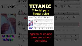 TITANIC tutorial para flauta dulce musica flauta musiceducation flautadulce musiclessons [upl. by Concordia812]