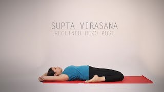 How to do Supta Virasana  Reclined Hero Pose [upl. by Nisa]