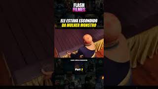 ELE ESTAVA ESCONDIDO DA MULHER MONSTRO resumo filmes recap [upl. by Neleb]