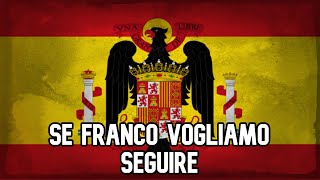 Se Franco vogliamo seguire Canción de la Guerra Civil Española sub espita [upl. by Jedlicka483]