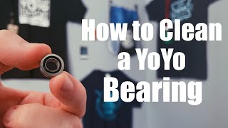 How to Clean a YoYo Bearing  Plus LIFE HACK [upl. by Yznyl]