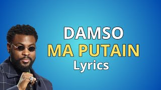 Damso  MA PUTAIN Parole Lyrics [upl. by Thier]