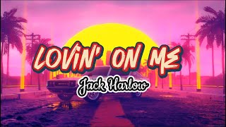 Lovin’ on me  Jack Harlow Lyrics [upl. by Asus]