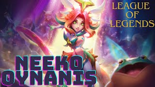 Neeko ile bitkisel hayat  Lol Neeko Oynanış [upl. by Llerdna562]