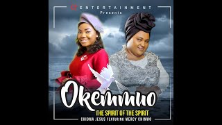 Chioma Jesus OkemmuoThe Spirit of the Spiritfeat Mercy Chinwo Lyrics Video [upl. by Annorah]