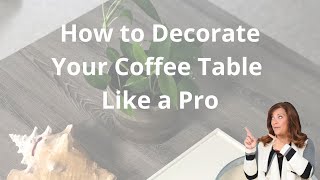 How to Decorate Your Coffee Table [upl. by Notsgnal]