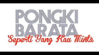 Pongki Barata  Seperti Yang Kau Minta Official Lyric Video [upl. by Tedra6]