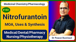 Nitrofurantoin Mechanism of Action Uses amp Synthesis  Pharmacology Medicinal Chemistry  GPAT Exam [upl. by Eudora]