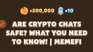 Are Crypto Chats Safe What You Need to Know  Memefi Youtube Video Code [upl. by Pacificas]