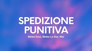 Neima Ezza Simba La Rue Nko  SPEDIZIONE PUNITIVA TestoLyrics [upl. by Dietz]