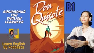 Don Quixote by Miguel De Cervantes  Audiobook for English Learners B1 PreIntermediate Level [upl. by Retsbew510]