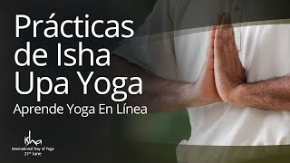 Prácticas de Isha Upa Yoga SpanishEspañol Aprende yoga en línea [upl. by Ettegdirb]