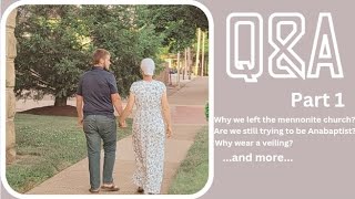 Why we left the Mennonite Church qanda mennonite honesty [upl. by Infield]