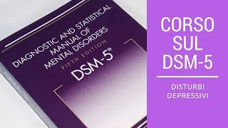 Disturbi depressivi DSM5 [upl. by Alegre354]