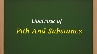 Doctrine of pith and substanceconstitutional law [upl. by Yeleen]