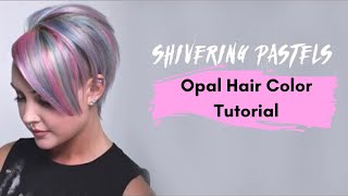 Opal Hair Color Tutorial  Pastel Pink and Blue Hair [upl. by Elwina835]