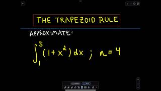 The Trapezoid Rule for Approximating Integrals [upl. by Yerok]