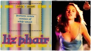 Liz Phair  WhipSmart Remix [upl. by Renwick]