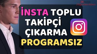 İnstagram Toplu Takipçi Silme Takip Etmeyenleri Çıkarma  Programsız [upl. by Rosalia]