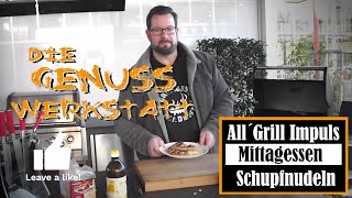 Der AllGrill Impuls 4Brenner Gasgrill und Mittagessen Schupfnudeln mit angeräucherten Bratwürsten [upl. by Ailaro951]