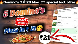 5 DOMINOS PIZZA in ₹21 😋🍕🔥Dominos pizza offerDominos pizza offers for todaydominos coupon code [upl. by Avalsorim]