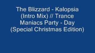 The Blizzard  Kalopsia Intro Mix [upl. by Yerxa360]