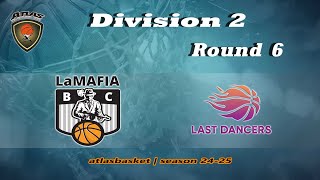 Atlasbasket  Div 2Round 6  LA MAFIA vs LAST DANCERS [upl. by Heiney921]