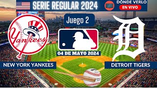 ⚾️New York Yankees vs Detroit Tigers⚾️Dónde Ver El Partido EN VIVOMLB 202404 de mayo Juego 2 [upl. by Watkins397]