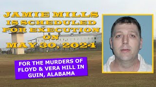 Scheduled Execution 053024 Jamie Ray Mills – Alabama Death Row – Murders of Elderly Couple [upl. by Elfrieda735]