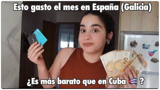 Cuánto  gasto al Mes viviendo en España Galicia ¿Es más caro vivir en Cuba…AnitaMateu [upl. by Dempster]