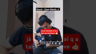 Church  Chase Atlantic 🎸 guitar guitarcover electricguitar chaseatlantic guitarra [upl. by Laurentia]