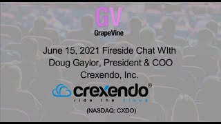 Crexendo NASDAQCXDO Update With Doug Gaylor Pres amp COO  June 15 2021 [upl. by Innep]