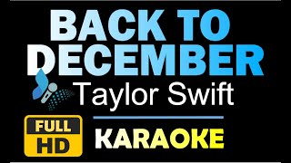 BACK TO DECEMBER Taylor Swift Karaoke HQ Instrumental [upl. by Aicital]