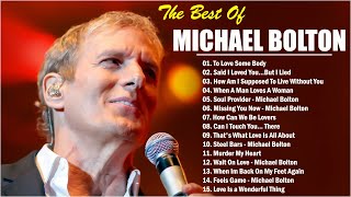 The Best Of Michael Bolton Full Album 2024 collection⚡ music michaelbolton softrock [upl. by Ahseekal]