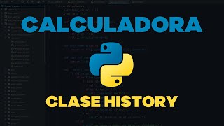 🐍 Python desde cero  Episodio 45  👨‍💻 Proyecto  Clase History en Calculadora [upl. by Olcott304]