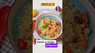 Salată cu bulgur și legume video food reteteusoare recipe bulgur salad salata [upl. by Aenitsirhc]