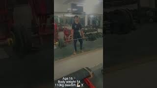 Age 16 🥷🏻 body weight 54 kg 110 kg deadlift 💪🏻🏋🏻 [upl. by Nal]