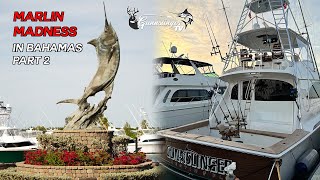 Marlin Madness in the Bahamas  Chub Cay Tournament  Part 2 [upl. by Heber]