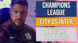 🏆 Manchester City vs Inter Las APUESTAS Más Probables de la CHAMPIONS LEAGUE [upl. by Trudie]