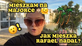 JAK MIESZKA RAFAEL NADAL  WAKACJE NA MAJORCE 🌴 [upl. by Kimber]