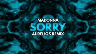 Madonna  Sorry Aurelios Remix [upl. by Nitsrik]