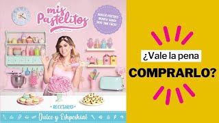 👉 RESEÑA Recetario de MIS PASTELITOS 🍰 👍👎 Pastelería para PRINCIPIANTES [upl. by Aela]