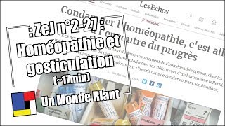 Zététique et journalisme  227 Homéopathie et gesticulation [upl. by Sorips]