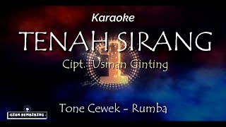 TENAH SIRANG Tone Cewek Karaoke Rumba Karo [upl. by Nytram]