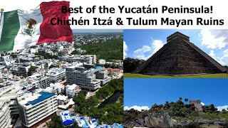 Best of the Yucatán Peninsula Cancun Chichén Itzá Tulum Mayan Ruins Playa del Carmen amp More [upl. by Flann]