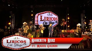 Los Liricos Jr On Stage  Roberto Ruíz ft Miguel Galindo Video Oficial [upl. by Nyladgam]