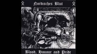 Nordisches Blut  Blood Honour and Pride full demo 2003 [upl. by Nonnairb474]