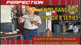 Ford Ranger amp Mazda BSeries Pickup Clutch Hydraulic Release System Bleeding Procedure Part 2 [upl. by Jordans573]