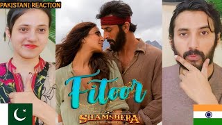 Pakistani Reacts To Fitoor Song Shamshera Ranbir KapoorVaani Kapoor  Arijit SinghNeeti Mohan [upl. by Idur]